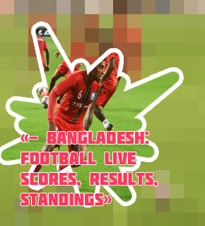Bangladesh football live