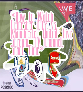 Manchester match today live
